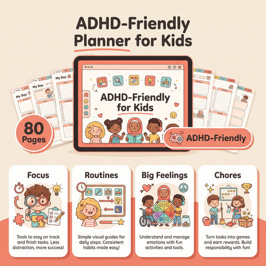 The ADHD-Friendly Planner for Kids